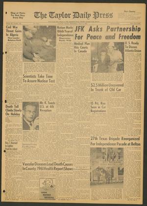 The Taylor Daily Press (Taylor, Tex.), Vol. 49, No. 169, Ed. 1 Wednesday, July 4, 1962