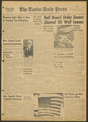 The Taylor Daily Press (Taylor, Tex.), Vol. 49, No. 176, Ed. 1 Thursday, July 12, 1962