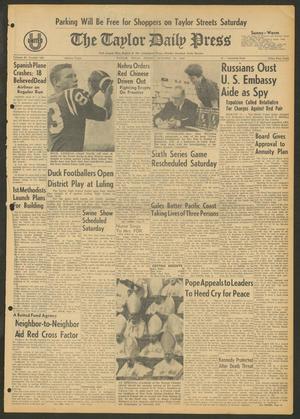 The Taylor Daily Press (Taylor, Tex.), Vol. 49, No. 249, Ed. 1 Friday, October 12, 1962