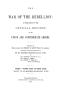 Thumbnail image of item number 1 in: 'The War of the Rebellion: A Compilation of the Official Records of the Union And Confederate Armies. Series 1, Volume 32, In Three Parts. Part 2, Correspondence, etc.'.