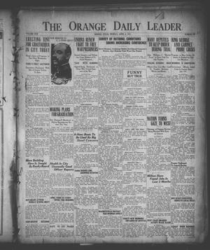 The Orange Daily Leader (Orange, Tex.), Vol. 17, No. 80, Ed. 1 Monday, April 4, 1921