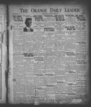 Primary view of object titled 'The Orange Daily Leader (Orange, Tex.), Vol. 17, No. 81, Ed. 1 Tuesday, April 5, 1921'.