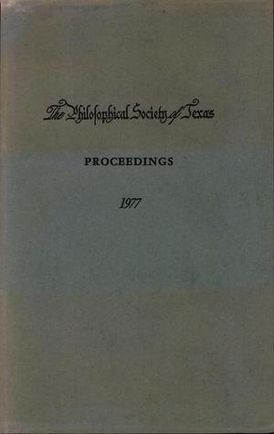 Primary view of object titled 'Philosophical Society of Texas, Proceedings of the Annual Meeting: 1977'.