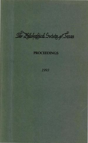 Primary view of object titled 'Philosophical Society of Texas, Proceedings of the Annual Meeting: 1993'.