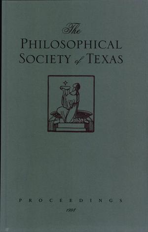 Primary view of object titled 'Philosophical Society of Texas, Proceedings of the Annual Meeting: 1998'.
