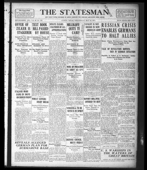 Primary view of object titled 'The Statesman (Austin, Tex.), Vol. 46, No. 132, Ed. 1 Wednesday, May 16, 1917'.