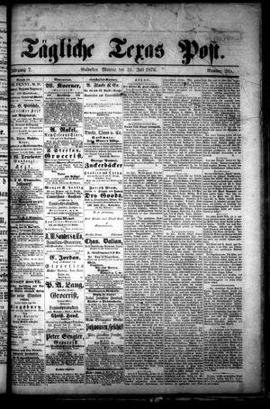 Tägliche Texas Post. (Galveston, Tex.), Vol. 7, No. 285, Ed. 1 Monday, July 31, 1876