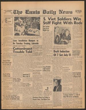 The Ennis Daily News (Ennis, Tex.), Vol. 75, No. 160, Ed. 1 Saturday, July 8, 1967