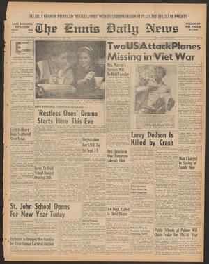 The Ennis Daily News (Ennis, Tex.), Vol. 75, No. 196, Ed. 1 Monday, August 21, 1967
