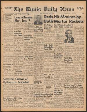 The Ennis Daily News (Ennis, Tex.), Vol. 75, No. 202, Ed. 1 Monday, August 28, 1967