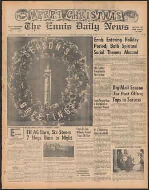 The Ennis Daily News (Ennis, Tex.), Vol. 75, No. 300, Ed. 1 Saturday, December 23, 1967