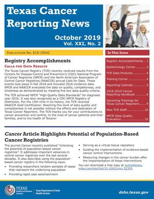 Texas Cancer Reporting News, Volume 21, Number 2, October 2019