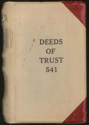 Primary view of object titled 'Travis County Deed Records: Deed Record 541 - Deeds of Trust'.