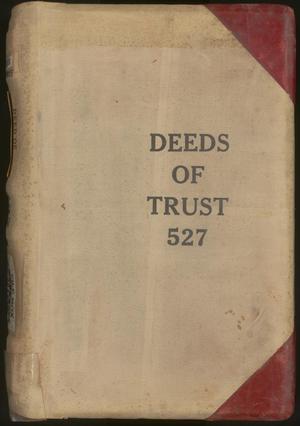 Travis County Deed Records: Deed Record 527 - Deeds of Trust