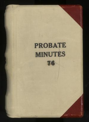 Travis County Probate Records: Probate Minutes 76