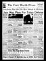 Thumbnail image of item number 1 in: 'The Fort Worth Press (Fort Worth, Tex.), Vol. 24, No. 229, Ed. 1 Thursday, June 28, 1945'.