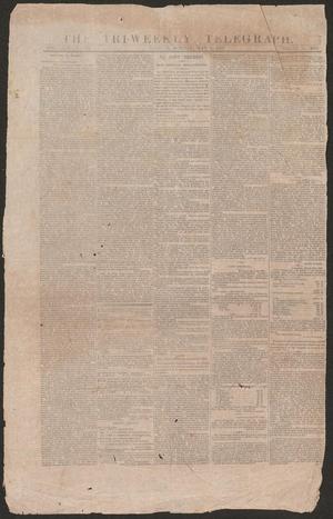Primary view of object titled 'The Tri-Weekly Telegraph. (Houston, Tex.), Vol. 29, No. 21, Ed. 1 Monday, May 4, 1863'.