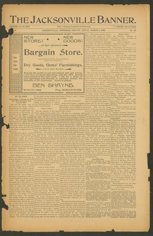 The Jacksonville Banner. (Jacksonville, Tex.), Vol. 10, No. 42, Ed. 1 Friday, March 4, 1898