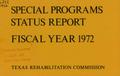 Report: Texas Rehabilitation Commission Special Programs Status Report: 1972