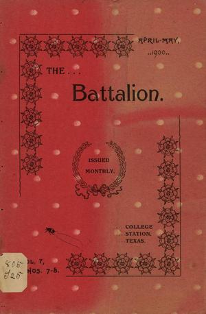 Primary view of object titled 'The Battalion, Volume 7, Number 7-8, April-May, 1900'.