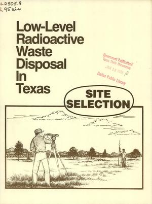 Low-Level Radioactive Waste Disposal In Texas: Site Selection
