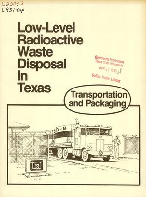 Low-Level Radioactive Waste Disposal in Texas: Transportation and Packaging