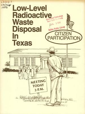 Low-Level Radioactive Waste Disposal in Texas: Citizen Participation