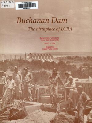 Buchanan Dam: The birthplace of LCRA