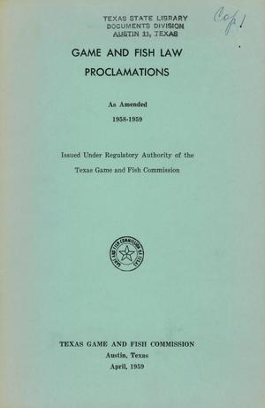 Primary view of object titled '[Texas] Game and Fish Law Proclamations: As Amended 1958-1959'.