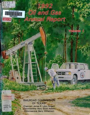 Railroad Commission of Texas Oil and Gas Division Annual Report: 1992, Volume 1