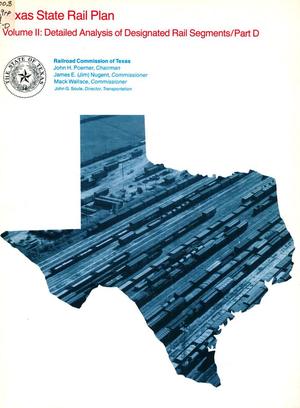 Texas State Rail Plan. Volume 2: Detailed Analysis of Designated Rail Segments/Part D