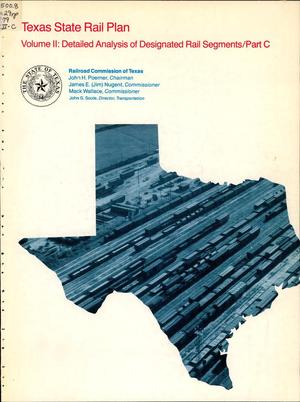 Texas State Rail Plan. Volume 2: Detailed Analysis of Designated Rail Segments/Part C