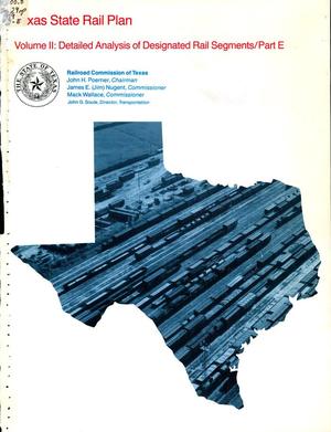 Texas State Rail Plan. Volume 2: Detailed Analysis of Designated Rail Segments/Part E