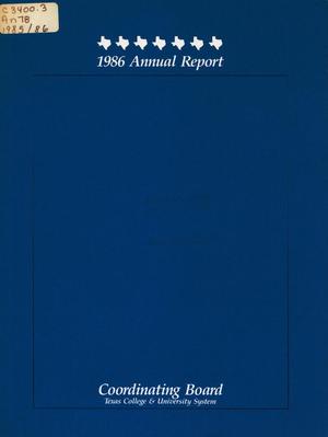 Primary view of object titled 'Texas College and University System Coordinating Board Annual Report: 1986'.