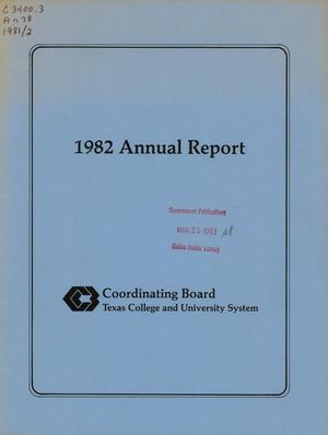 Primary view of object titled 'Texas College and University System Coordinating Board Annual Report: 1982'.