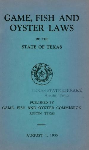 Primary view of Full Text of the Game, Fish, and Oyster Laws of Texas, August 1935