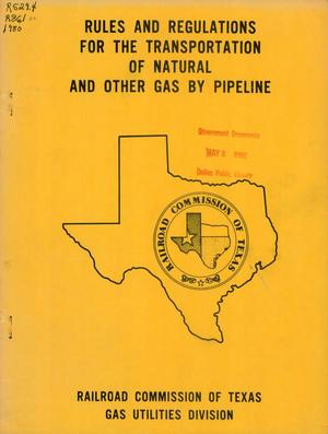 Primary view of object titled 'Rules and Regulations for the Transportation of Natural and Other Gas by Pipeline'.