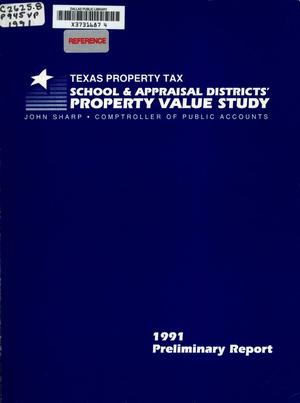 Texas School and Appraisal Districts' Property Value Study: Preliminary Report, 1991