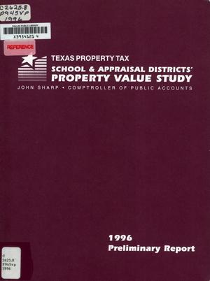 Texas School and Appraisal Districts' Property Value Study: Preliminary Report, 1996