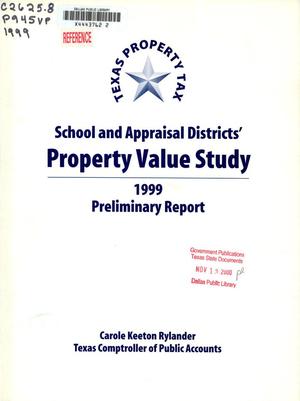 Primary view of object titled 'Texas School and Appraisal Districts' Property Value Study: Preliminary Report, 1999'.
