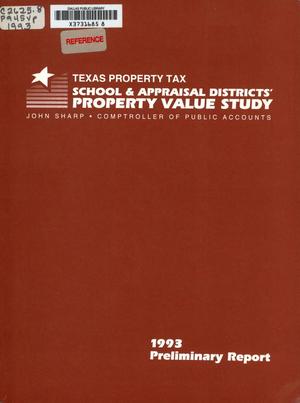 Texas School and Appraisal Districts' Property Value Study: Preliminary Report, 1993