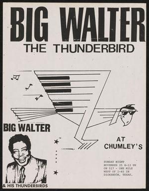 [Flyer: Big Walter the Thunderbird at Chumley's]