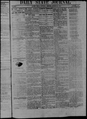 Primary view of object titled 'Daily State Journal. (Austin, Tex.), Vol. 1, No. 173, Ed. 1 Saturday, August 20, 1870'.