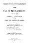 Thumbnail image of item number 1 in: 'The War of the Rebellion: A Compilation of the Official Records of the Union And Confederate Armies. Series 1, Volume 52, In Two Parts. Part 2, Confederate Correspondence, etc.'.