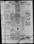 Thumbnail image of item number 1 in: 'Daily State Journal. (Austin, Tex.), Vol. 1, No. 78, Ed. 1 Friday, April 29, 1870'.