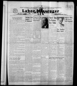 Primary view of object titled 'Labor Messenger (Houston, Tex.), Vol. 25, No. 17, Ed. 1 Friday, November 12, 1948'.
