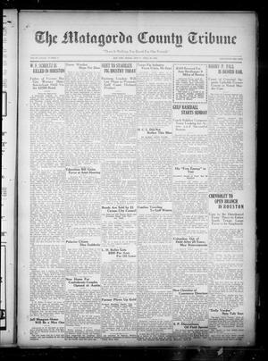 Primary view of object titled 'The Matagorda County Tribune (Bay City, Tex.), Vol. 81, No. 1, Ed. 1 Friday, April 16, 1926'.