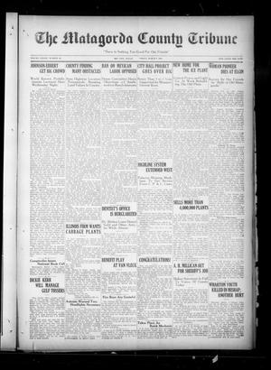 The Matagorda County Tribune (Bay City, Tex.), Vol. 82, No. 49, Ed. 1 Friday, March 9, 1928