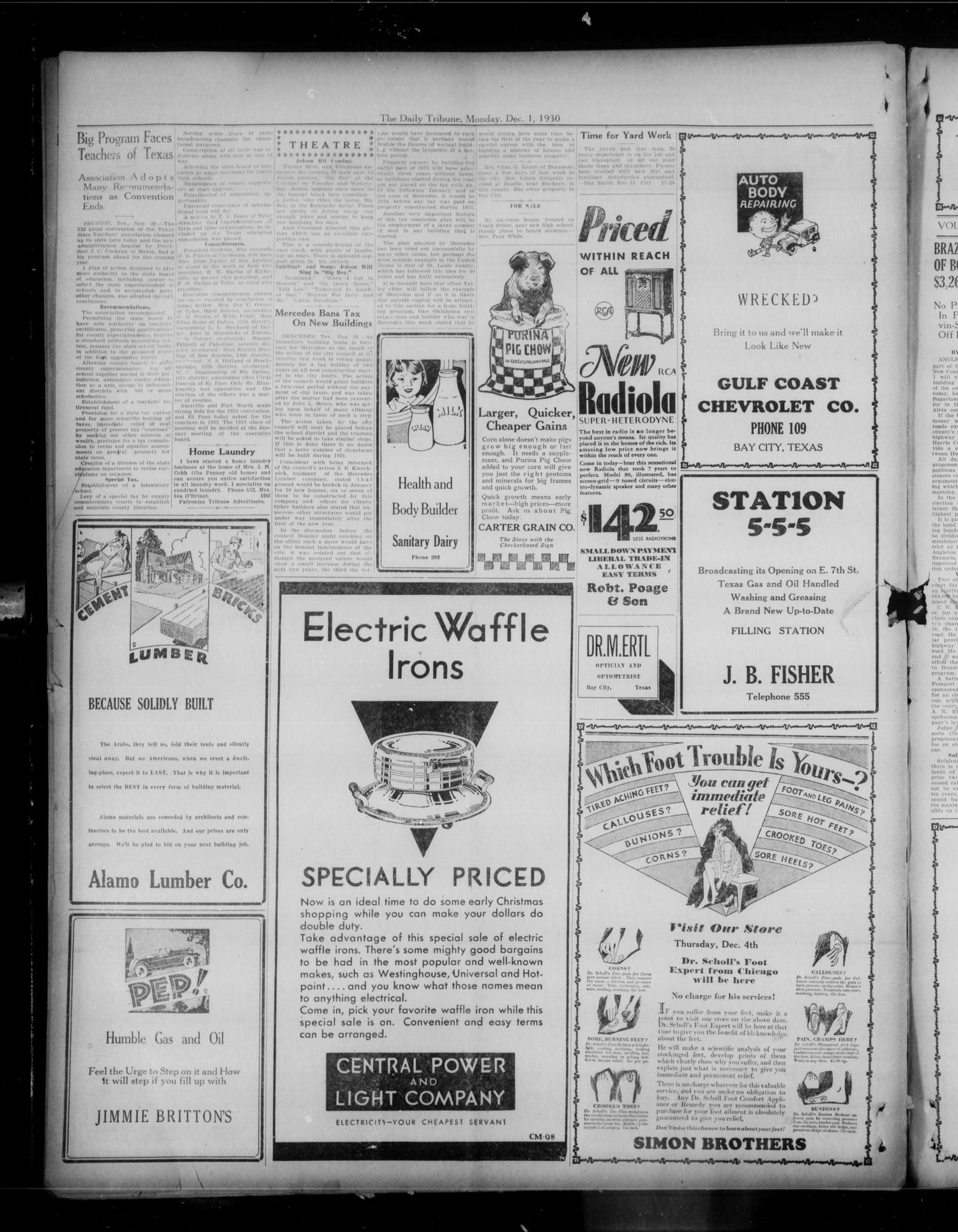 The Daily Tribune (Bay City, Tex.), Vol. 26, No. 152, Ed. 1 Monday, December 1, 1930
                                                
                                                    [Sequence #]: 4 of 4
                                                