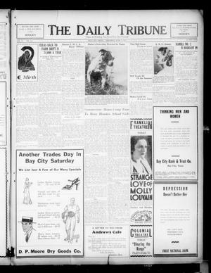 The Daily Tribune (Bay City, Tex.), Vol. 27, No. 340, Ed. 1 Saturday, June 4, 1932